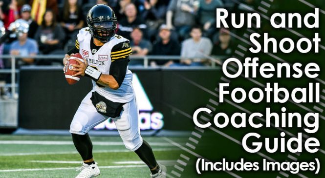 Run and Shoot Offense Football Coaching Guide - Football Advantage