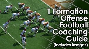 T Formation Offense Football Coaching Guide