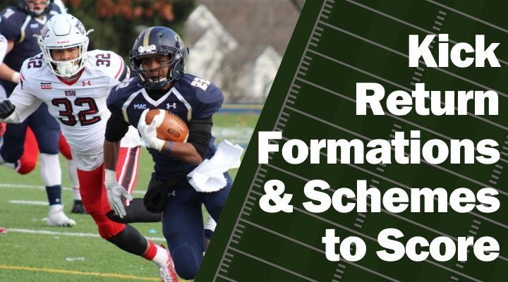 kick-return-formation-and-schemes-to-score