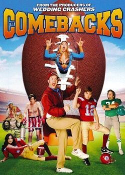 The Comebacks (2007) Movie Poster