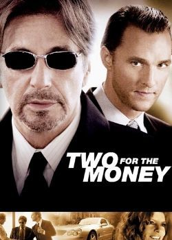 Two for the Money (2005) Movie Poster