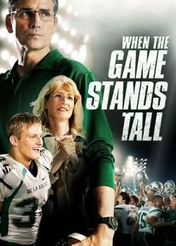 When the Game Stands Tall (2014) Movie Poster