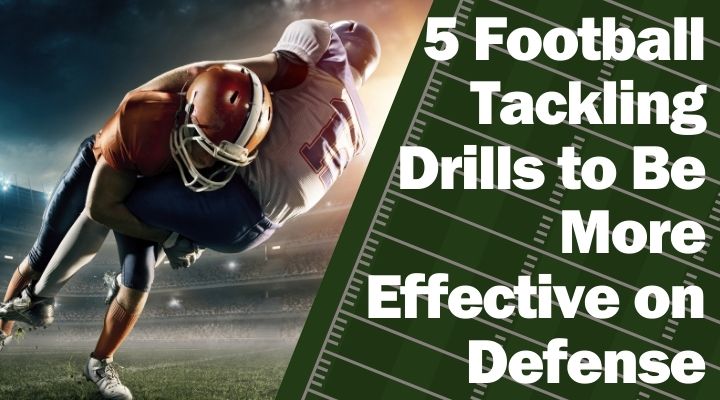 Football Tackling Skills And Drills