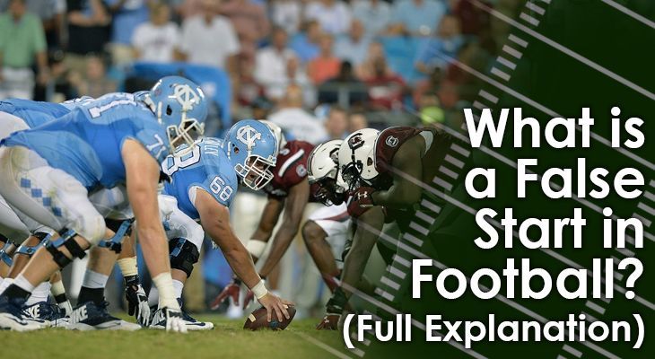 What is a False Start in Football: A Comprehensive Guide