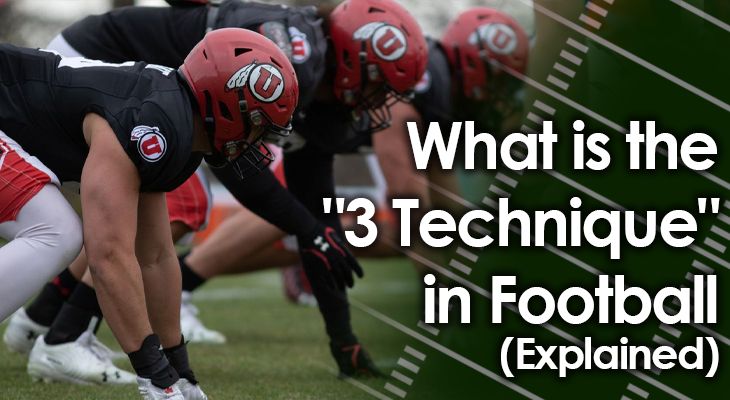 what-is-the-3-technique-in-football-explained